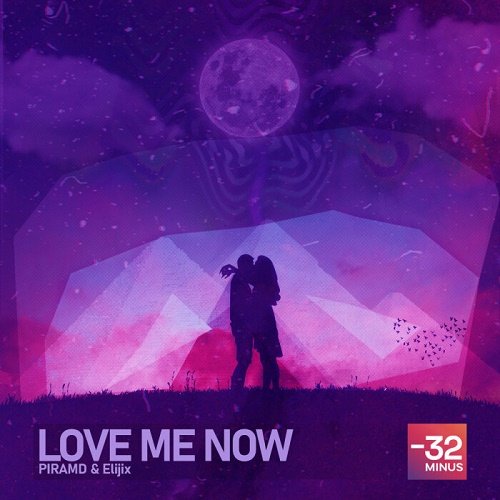 Piramd &amp; Elijix - Love Me Now (Single) (2021)