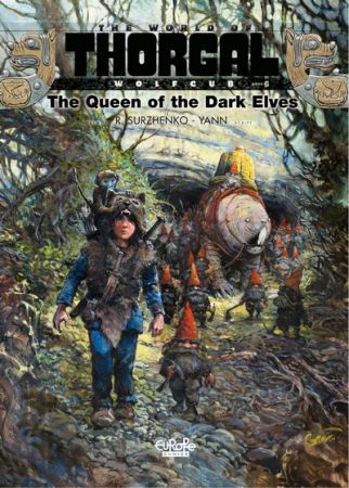 The World of Thorgal – Wolfcub #6 – The Queen of the Dark Elves (2021)