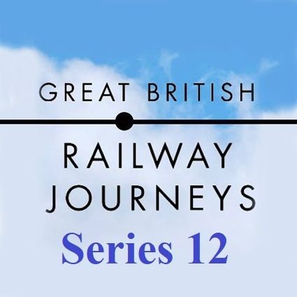 BBC - Great British Railway Journeys: Series 12 (2021) 1080p HDTV x264 AAC MVGroup