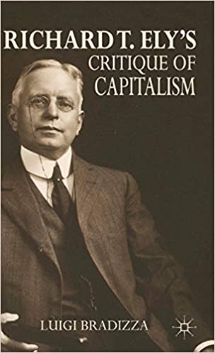Richard T. Ely’s Critique of Capitalism
