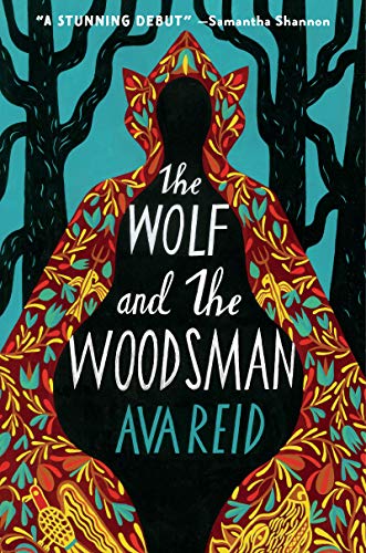 The Wolf and the Woodsman: A Novel by Ava Reid 