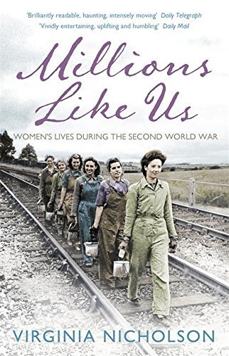 Millions Like Us by Virginia Nicholson