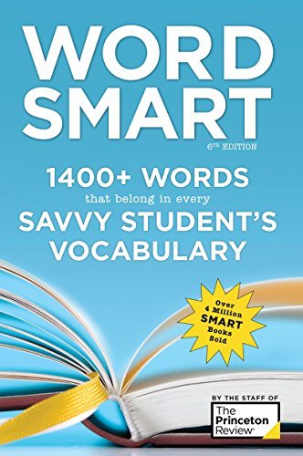 Word Smart, 6th Edition: 1400+ Words That Belong in Every Savvy Student's Vocabulary (PDF)