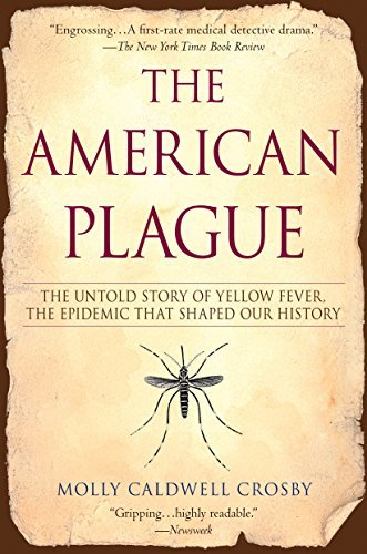 The American Plague: The Untold Story of Yellow Fever, The Epidemic That Shaped Our History (Epub)