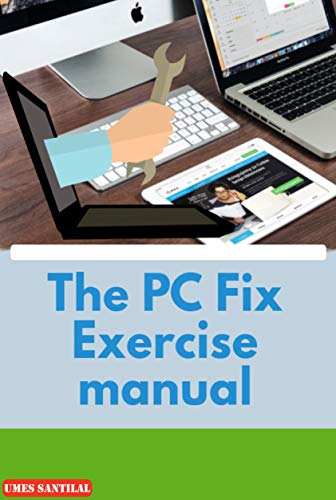 The PC Fix Exercise manual