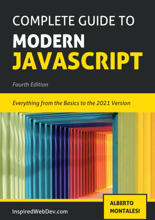 Complete Guide to Modern JavaScript - Fourth Edition