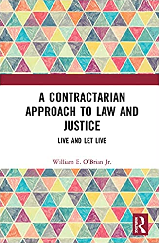 A Contractarian Approach to Law and Justice Live and Let Live A Contractarian Approach to Law and Justice Live and Let Live
