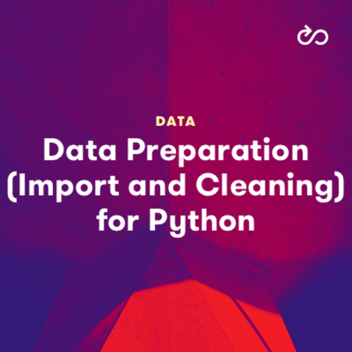 Data Preparation (Import and Cleaning) for Python