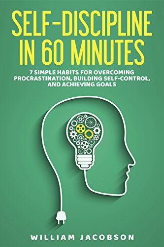 Self-Discipline in 60 Minutes