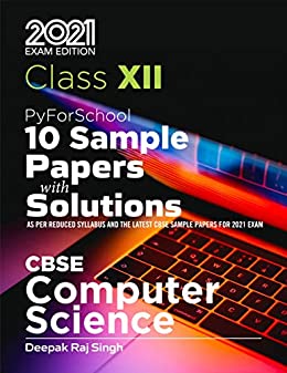 PyForSchool Computer Science Sample Papers with Solutions - Class XII