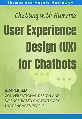 Chatting with Humans: User Experience Design (UX) for Chatbots