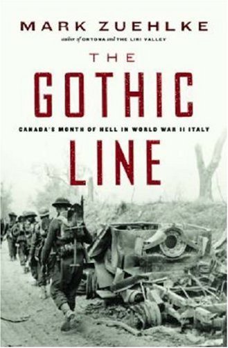 The Gothic Line: Canada's Month of Hell in World War II Italy