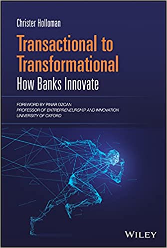 Transactional to Transformational How Banks Innovate