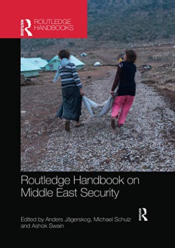 Routledge Handbook on Middle East Security