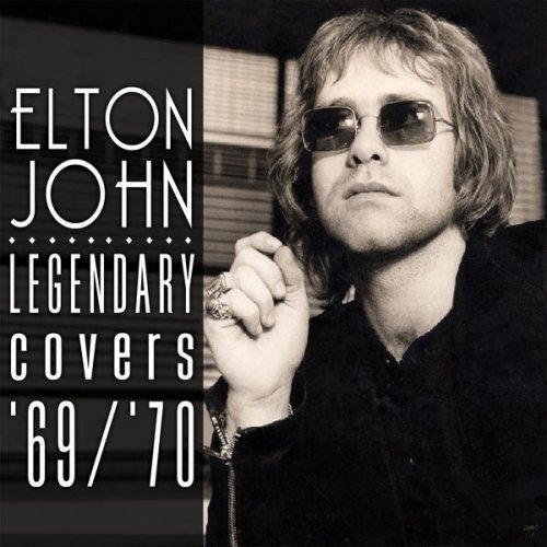 Elton John - The Legendary Covers Album '69-'70 (2015) - SoftArchive