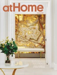 At Home Magazine - Summer 2021 At Home Magazine - Summer 2021