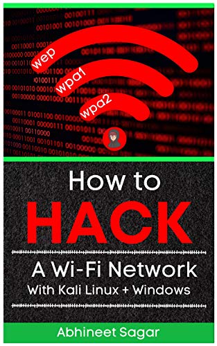 How to Hack a Wi-Fi Network 