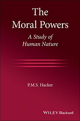 The Moral Powers A Study of Human Nature
