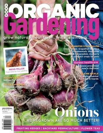 Good Organic Gardening - July/August 2021