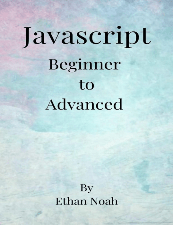 Javascript Beginner to Advanced