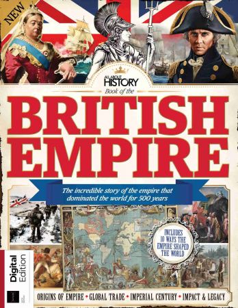 All About History Book of the British Empire - 6th Edition, 2021 All About History Book of the British Empire - 6th Edition, 2021