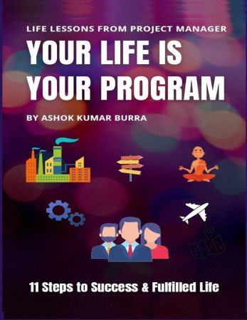 Your Life is Your Program: 11 Steps to Success &amp; Fulfilled Life