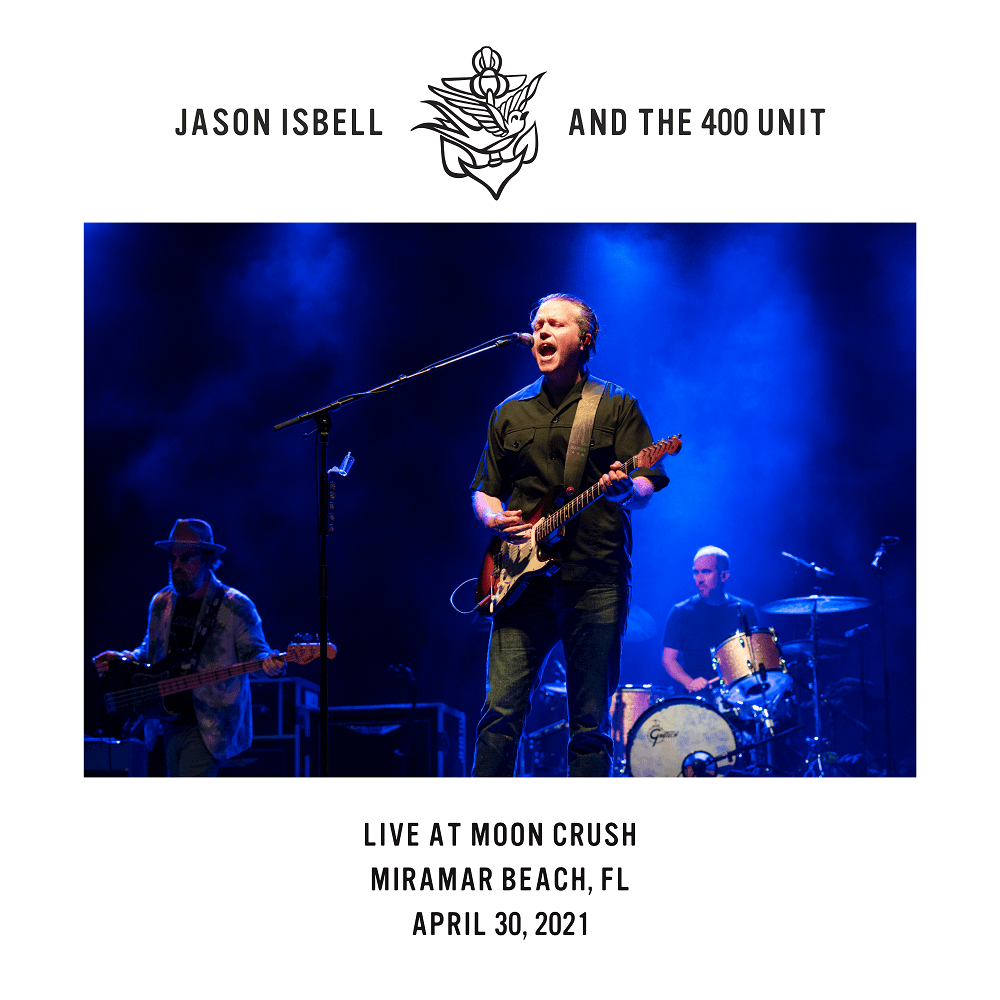 Jason Isbell and the 400 Unit Live at Moon Crush Miramar Beach, FL