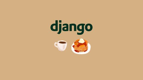 Django   Build an Amazing Restaurant Website