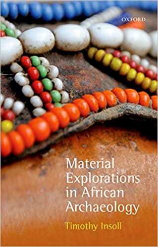 Material Explorations in African Archaeology
