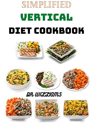 Simplified Vertical Diet Cookbook