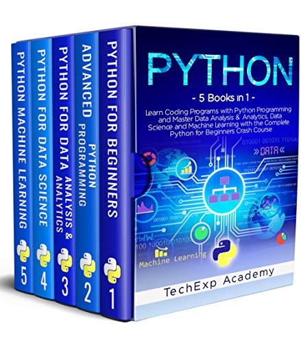PYTHON: Learn Coding Programs with Python Programming and Master Data Analysis &amp; Analytics 5 Books in 1