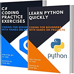 Learn Python Quickly And C# Coding Practice Exercises: Coding For Beginners 