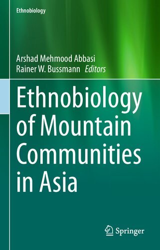 Ethnobiology of Mountain Communities in Asia by Arshad Mehmood Abbasi, Rainer W. Bussmann