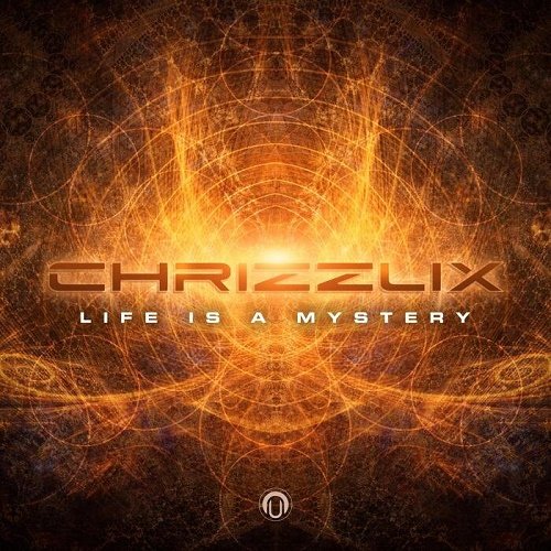 Chrizzlix - Life is A Mystery (Single) (2021)