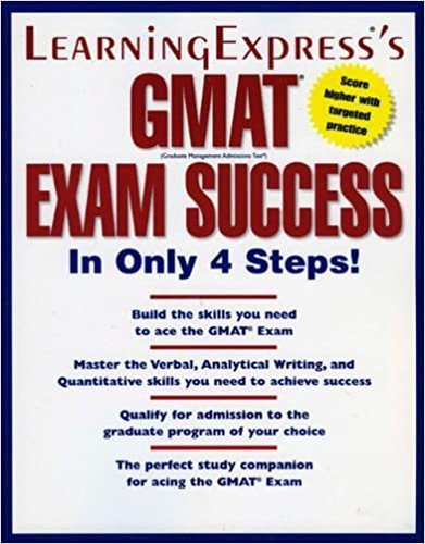 LearningExpress - GMAT Exam Success in Only 4 Steps 1st Edition