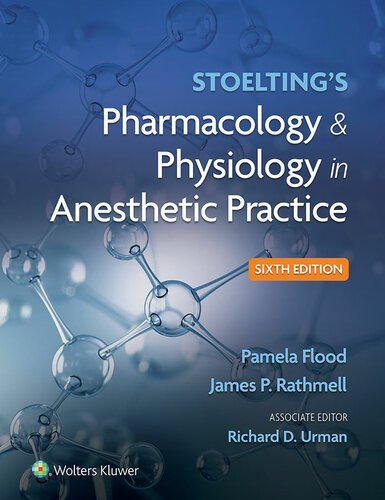 Stoelting's Pharmacology &amp; Physiology in Anesthetic Practice 6th Edition