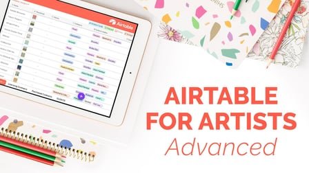 Airtable for Artists: Advanced – Creative Business Organization