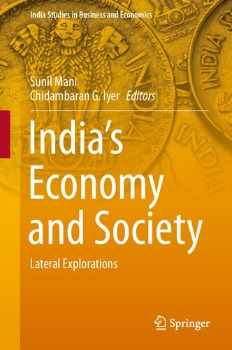 India’s Economy and Society: Lateral Explorations by Sunil Mani, Chidambaran G. Iyer