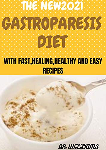 The New2021 Gastroparesis Diet