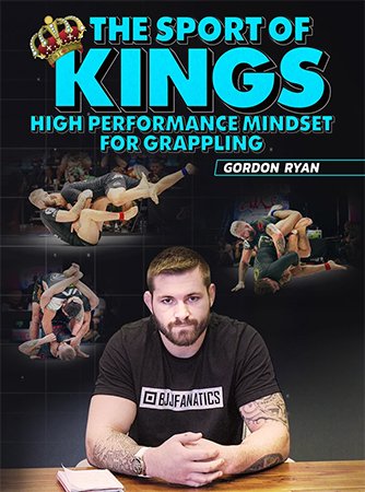 The Sport of Kings  High Performance Mindset For Grappling