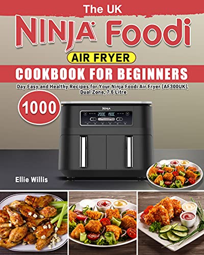 The UK Ninja Foodi Air Fryer Cookbook For Beginners