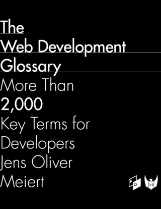 The Web Development Glossary: More Than 2,000 Key Terms for Developers
