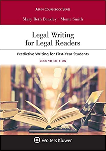 Aspen Coursebook Series Legal Writing for Legal Readers: Predictive Writing for First Year Students Ed 2