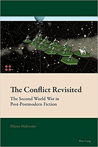 The Conflict Revisited; The Second World War in Post-Postmodern Fiction