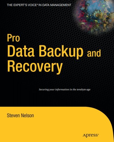 Pro Data Backup and Recovery by Steven Nelson