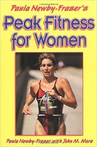 Peak Fitness For Women by Paula Newby-Fraser's