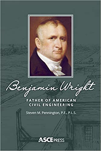 Benjamin Wright: Father of American Civil Engineering