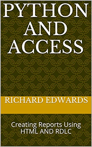 Python and Access: Creating Reports Using Html and Rdlc
