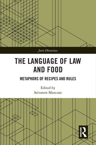 The Language of Law and Food: Metaphors of Recipes and Rules by Salvatore Mancuso