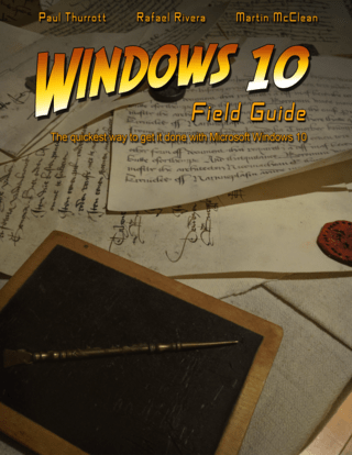 Windows 10 Field Guide: Includes Reference, Surface Pro 3, Surface Pro 4, and Surface Studio posters